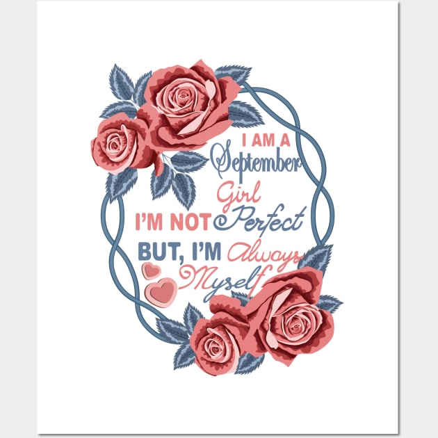 I Am A September Girl Wall Art by Designoholic